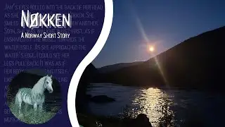N&oslash;kken | A Norway Short Story