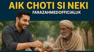 Episode 1         Aik Choti Si Neki is a show dedicated to helping those who work hard and never beg