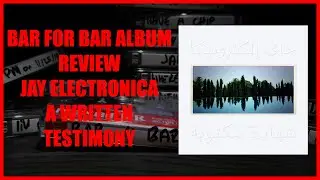 Jay Electronica - A Written Testimony Album Review
