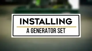 Installing a Generator Set