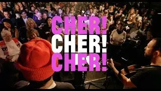 Choir! Choir! Choir! sings Cher! 