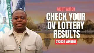 HOW TO CHECK MY DV LOTTERY RESULTS | DV2026 | MUST WATCH