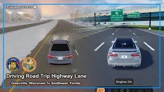 Driving Road Trip Highway Lane | Greenville, Wisconsin, to Southwest, Florida | Roblox