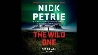Wild One by Nick Petrie | Full Audiobook