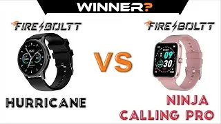 Fire Boltt Hurricane vs Fire Boltt Ninja Calling Pro : Which is the Best Smartwatch❓