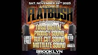 Firgo Digital Vs Ruff Cut Sound Vs Prodigy Sound Vs Motivate Sound | Welcome to FLATBUSH | 29.11.25