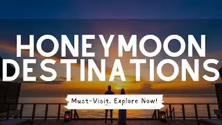 Unforgettable Honeymoon Destinations 2026: Your Dream Romantic Getaway Guide - Travel Guide