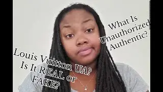 Unauthorized Authentic Louis Vuitton | Is It Legit?