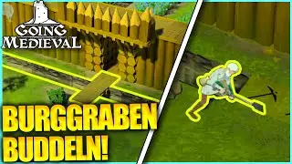 Der BURGGRABEN entsteht! | GOING MEDIEVAL (2024)