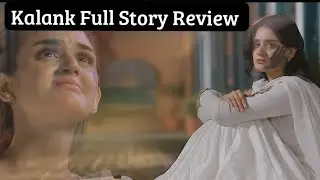 Kalank Full Story Review | Hira Mani | Junaid Khan | Sami Khan | Crunchy Creations