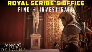 Find and Investigate the Royal Scribe's Office | End of the Snake | Assassin's Creed: Origins