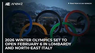 2026 Winter Olympics set to open February 6 in Lombardy and north-east Italy