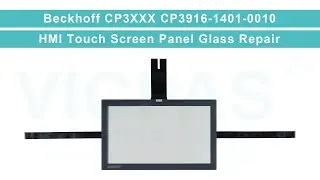 Beckhoff CP39xx CP3916-1401-0010 HMI Panel Glass Replacement Repair