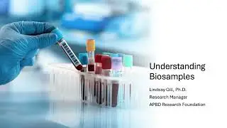 APBD Patient Chat: Understanding Biosamples