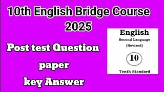 10th Bridge Course 2025. 10th English post test question paper with key answer @learneasilyhub