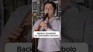 Grenadilla vs. Cocobolo Clarinets (part 1)