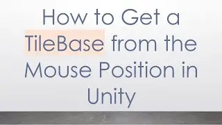 How to Get a TileBase from the Mouse Position in Unity