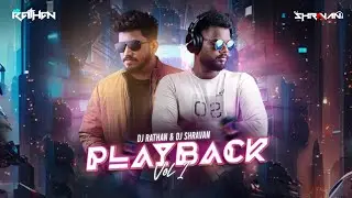 PLAYBACK VOL-1 | DJ RATHAN X SHRAVAN [DOWNLOAD LINK IN DESCRIPTION]