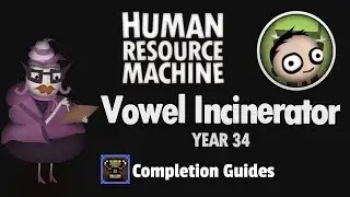Human Resource Machine - Year 34 - Vowel Incinerator