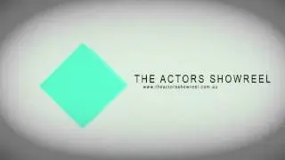 The Actors Showreel - Melbourne