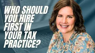 Don't Hire An Assistant In Your Tax Practice. Watch This First