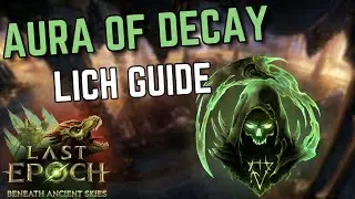 AURA OF DECAY POISON LICH GUIDE - A NON META MONOLITH FARMER?