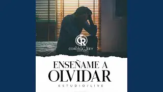 Enseñame A Olvidar