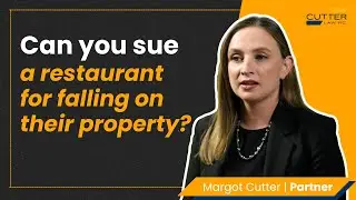 Can You Sue a Restaurant for Falling on Its Property? Margot Cutter Explains