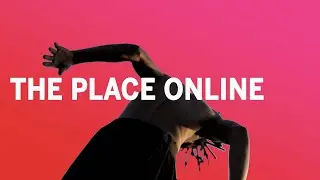 The Place Online: international contemporary dance shows & films streamed every Thursday (2020)