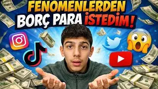FENOMENLERDEN BOR&Ccedil; PARA İSTEDİM !! |@KuzeyElif @TheLiderOfficial Yueko |