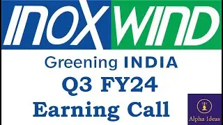 Inox wind Q3 FY24 Earning Call-Part1