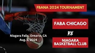 FABA Chicago vs. Niagara Basketball Club - 2024 FBANA Intercity Tournament, Niagara Falls, Canada