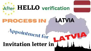 After Hello verification process in Latvia | Appointment for Latvia | Invitation letter in Latvia