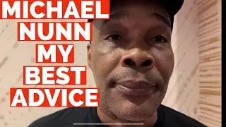 Michael Nunn Gives His Best Boxing Advice to Beginners, Amateurs & Pros