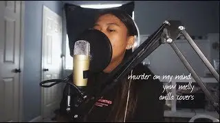 Murder On My Mind - YNW Melly (Anilla Covers)