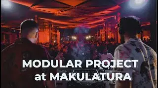 MODULAR PROJECT  (DJ Set) at MAKULATURA