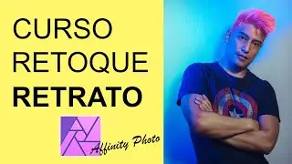 🟡 Curso de RETOQUE de RETRATO con Affinity Photo