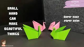 Small Hands Can Make Beautiful Things #6 | Easy Paper Swan 🦢 #slowcraft #calming