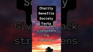 124 - Charity Benefits Society Facts