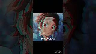 You look good I will not lie✨️😌#kny #demonslayer#shorts #trending #viral #nezuko #anime #juzt_editz