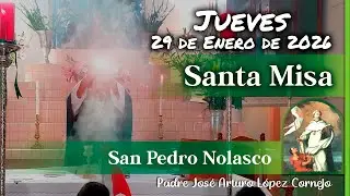 ✅ MISA DE HOY jueves 29 de Enero del 2026 - Padre Arturo Cornejo