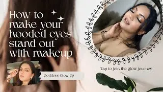 Easy step by step makeup guide for hooded eyes. Beginner Friendly. #goddessglowup #hoodedeyemakeup