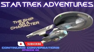 The Ship as a Character
