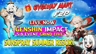 🌟 Genshin 5.8 Event Grind LIVE! | Farming, Pulls, Battles & Chill Vibes! | F2P Help + GIVEAWAY 🎁