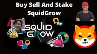 SquidGrow - How To Buy, Sell And Stake SquidGrow