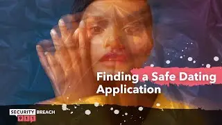 Finding a Safe Dating Application