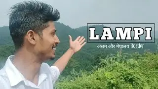 Ride to lower lampi Assam || असम का अंतिम और ठंडा village || vlog 6 || hindi 2021 ||