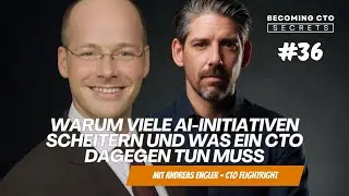 #36 Warum viele AI-Initiativen scheitern und was CTOs dagegen tun müssen - mit Andreas Engler
