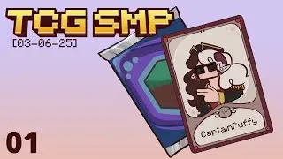 TCG SMP Day 1 [CaptainPuffy]