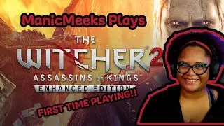 FIRST TIME PLAYING WITCHER 2 - Part 15 - STOP PLAYING WITH ME GAME! SMH